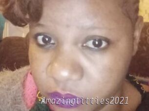 Amazingtitties2021