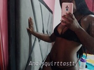 Analsquirttastty