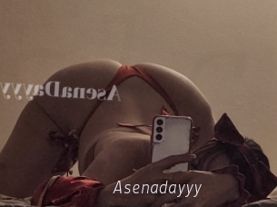 Asenadayyy