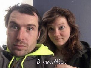 BrawenMist