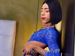 Bigcockcandy69