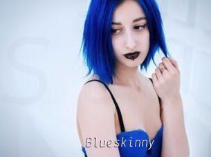 Blueskinny