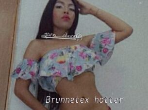 Brunnetex_hotter