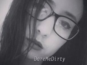 DareMeDirty