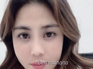 Dearnanana