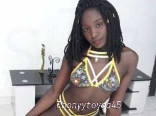 Ebonyytoyaa45