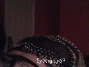 Eyecandy69