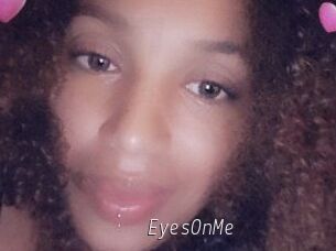 EyesOnMe