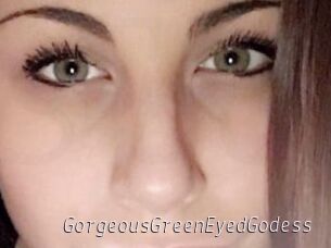 GorgeousGreenEyedGodess