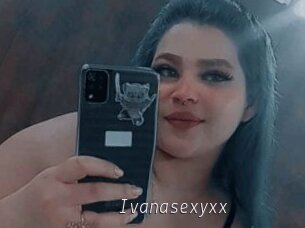 Ivanasexyxx