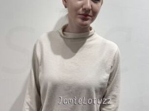 JamieLotuzz