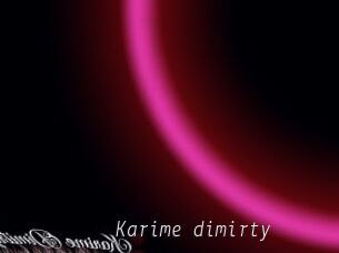 Karime_dimirty