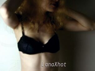 LanaXhot