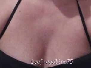 Leafragolina75