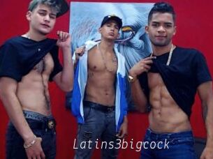 Latins3bigcock