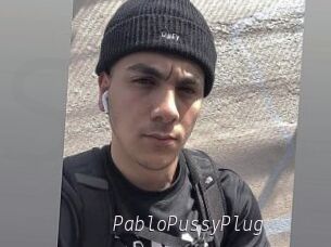 PabloPussyPlug