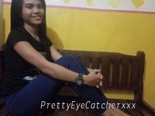 PrettyEyeCatcherxxx