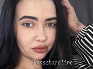 Rossekaroline