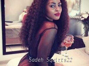 Sadeh_Squirts22