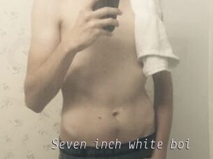 Seven_inch_white_boi