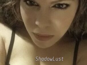 ShadowLust