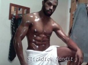 Slickdick_Bandit