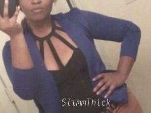 SlimmThick