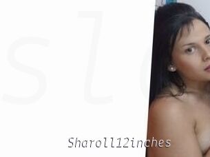 Sharoll12inches