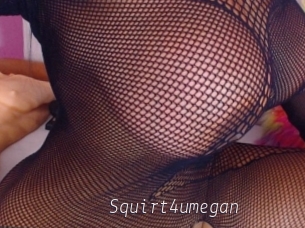 Squirt4umegan