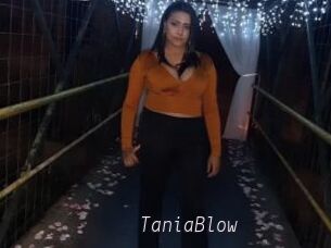 TaniaBlow