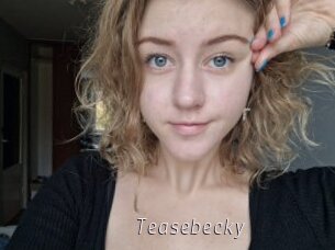 Teasebecky