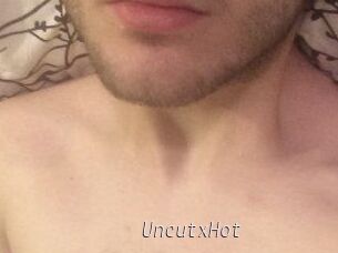 UncutxHot